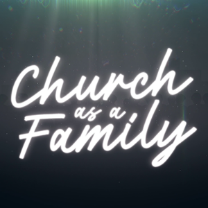 Church as a Family