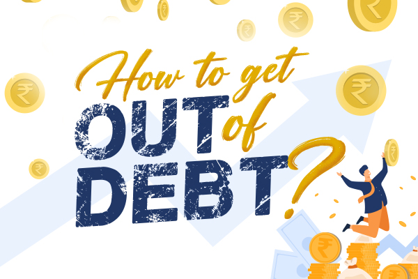 How to Get Out of Debt?
